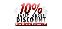 Early Order Discounts Start Today! 10% Early Order Discount