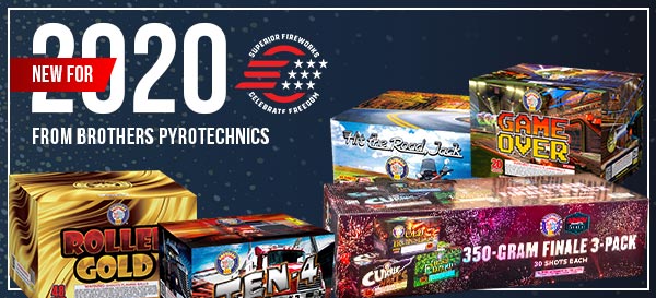 New for 2020 from Brothers Pyrotechnics Superior Fireworks
