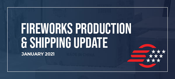 Fireworks Production Update January 2021