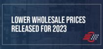Lower Wholesale Prices Released for 2023