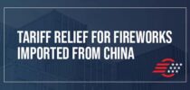 Tariff Relief for Fireworks Imported from China Tariff Relief for Fireworks Imported from China