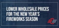 Lower Wholesale Prices for the New Year’s Fireworks Season Lower Wholesale Prices for the New Year's Fireworks Season